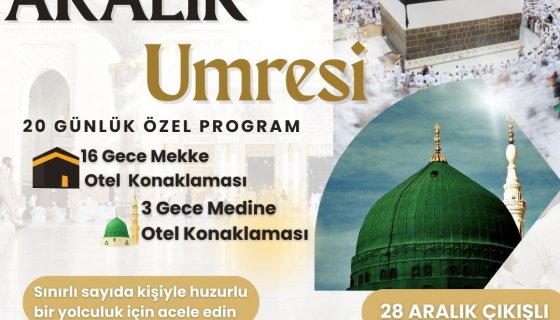 ARALIK AYINA ÖZEL 20 GÜNLÜK UMRE PROGRAMI
